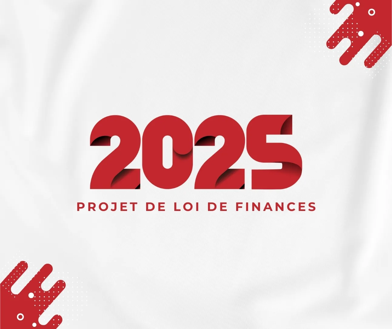 Le Projet de Loi de Finances 2025 : Réformes Clés
