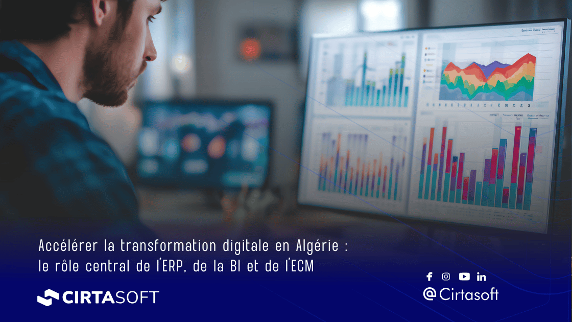 Accélérer la transformation digitale en Algérie : le rôle central de l'ERP, de la BI et de l'ECM