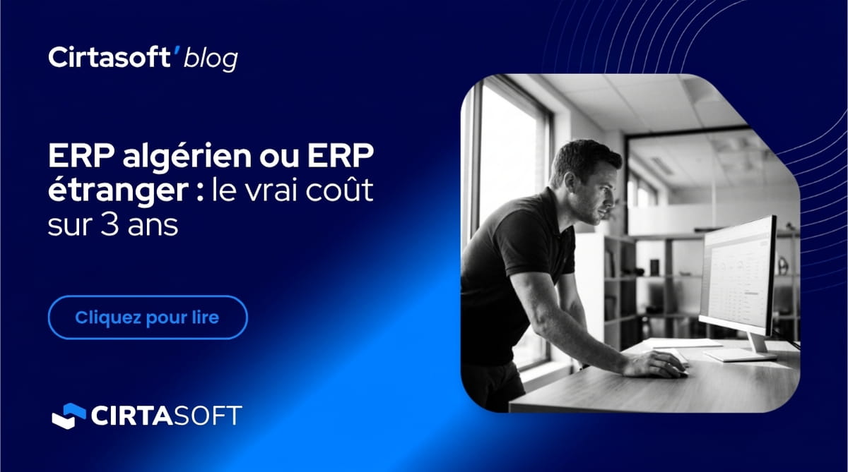 ERP algérien ou ERP étranger : le vrai coût sur 3 ans