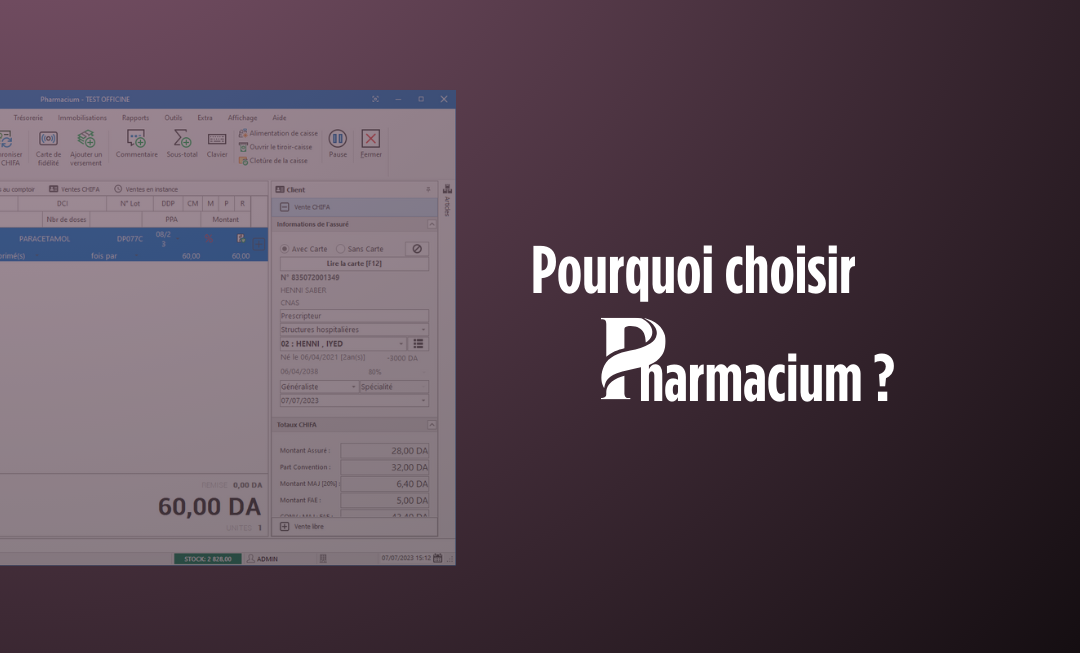 Simplifiez la gestion de votre pharmacie avec Pharmacium, le logiciel made in Algérie