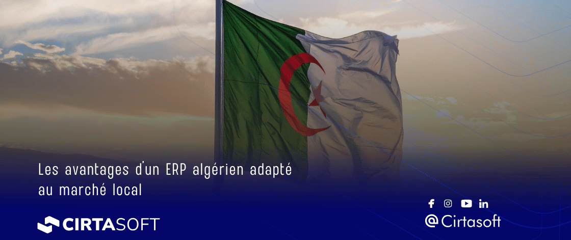 Les avantages d’un ERP algérien adapté au marché local Les avantages d’un ERP algérien adapté au marché local